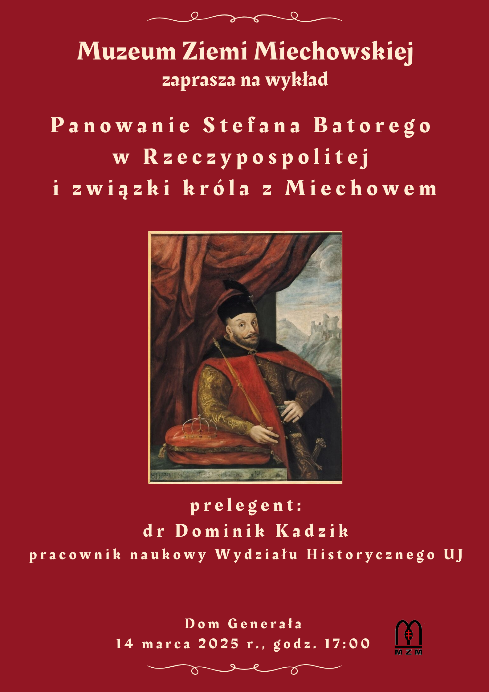 Związki Króla Batorego z Miechowem. Prelekcja w Muzeum